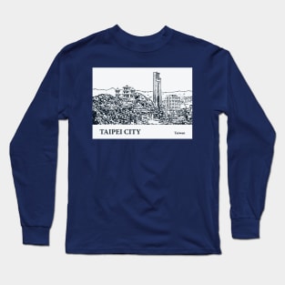 Taipei City - Taiwan Long Sleeve T-Shirt